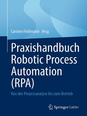 cover image of Praxishandbuch Robotic Process Automation (RPA)